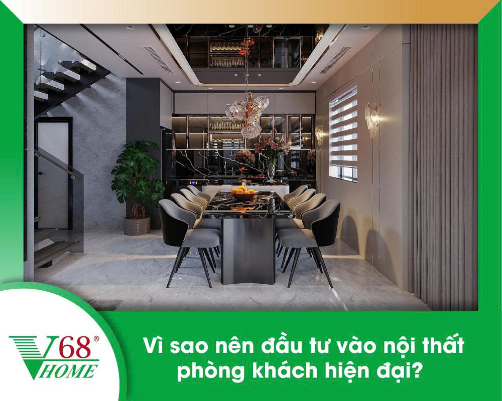 Vì sao nên đầu tư vào nội thất phòng khách hiện đại?